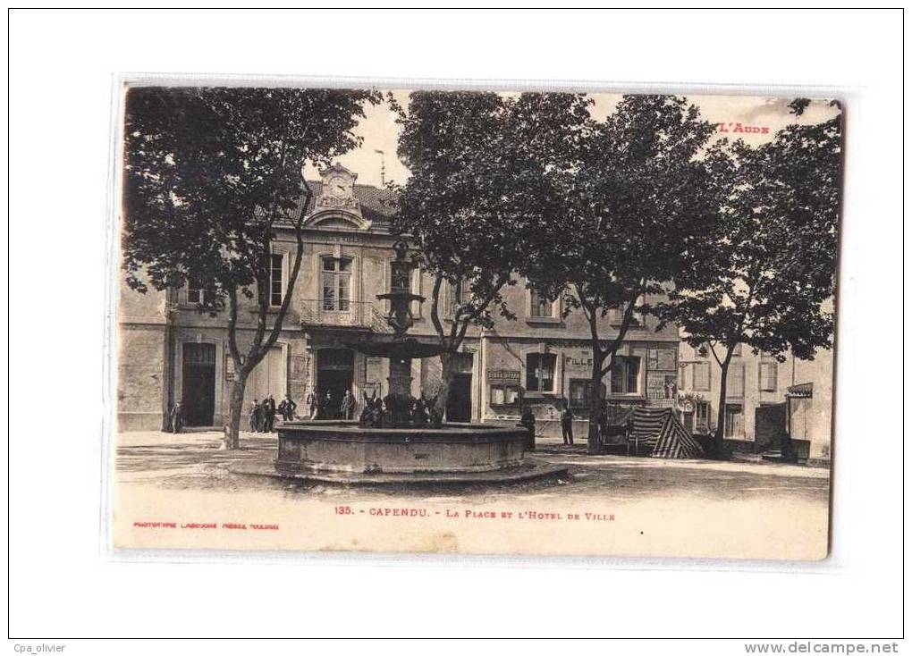 11 CAPENDU Place, Hotel De Ville, Mairie, Animée, Fontaine, Ed Labouche 135, Aude, 1917 - Capendu