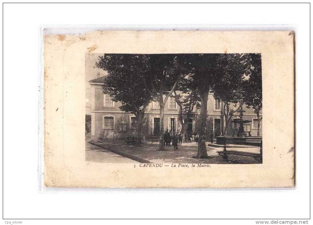 11 CAPENDU Place, Mairie, Animée, Fontaine, Ed ? 5, 1915 *** ETAT *** - Capendu