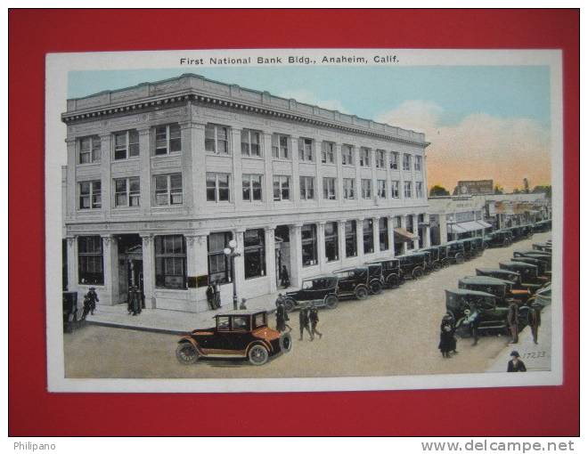 Anaheim Ca  First National Bank  Vintage Wb  === Ref 171 - Anaheim