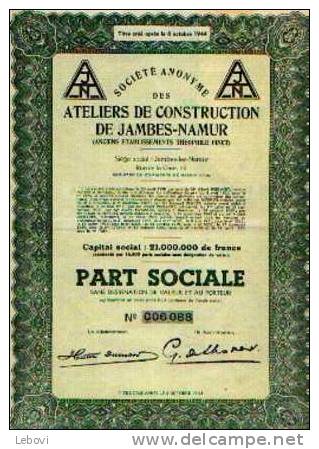 "SA Des Ateliers De Construction De JAMBES-NAMUR" - Part Sociale - Industrie