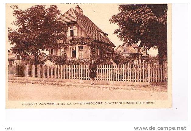 WITTENHEIM CITE - Maisons Ouvrières De La Mine Théodore - Wittenheim