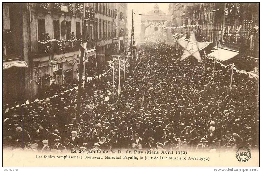 43 JUBILE DE NOTRE DAME DU PUY 1932 LES FOULES REMPLISSENT LE BD FAYOLLE - Le Puy En Velay