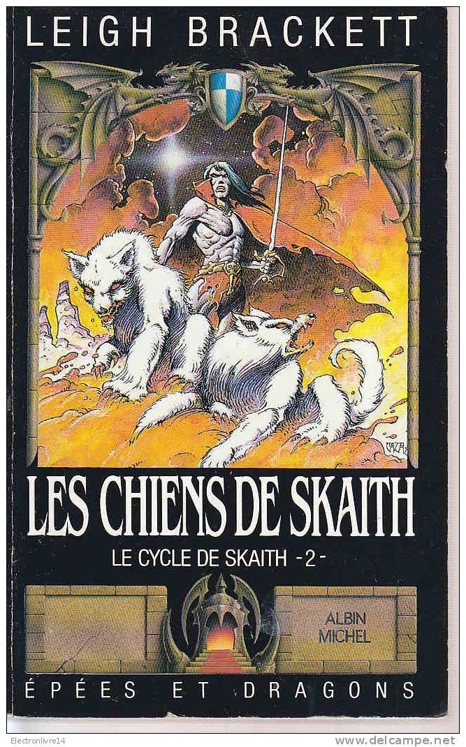 Les Chiens De Skaith 2 Brackett Couve Caza - Albin Michel