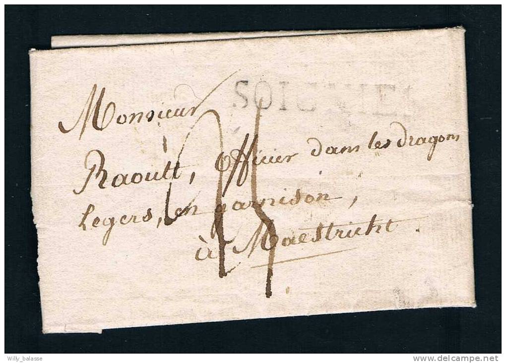 Belgique Precurseur 1829 Lettre Avec Marque SOIGNIES Pour Un Militaire à Maestricht - 1815-1830 (Hollandse Tijd)