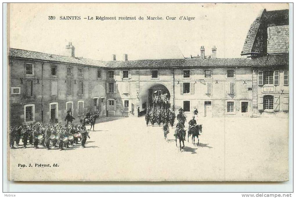 SAINTES   -  Le Régiment Rentrant De Marche Cour D'Alger. - Saintes