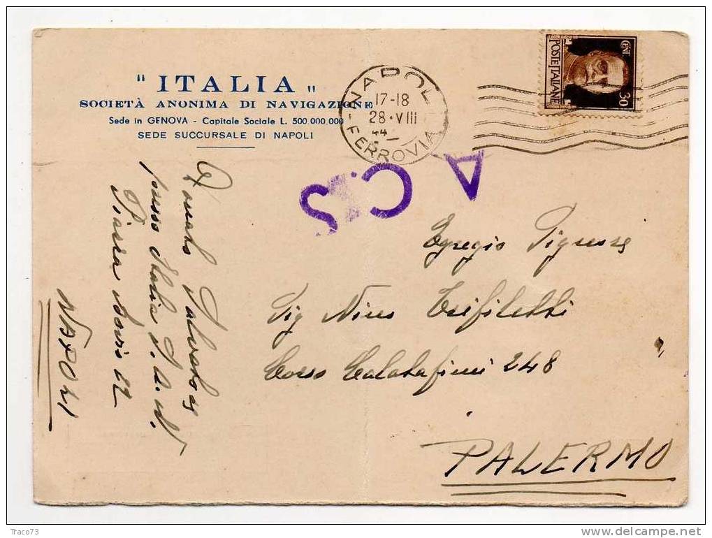 NAPOLI - PALERMO  - Card / Cartolina  A.C.S. Pubblicitaria Soc. An. Di Navigazione "ITALIA" 28.8.1944 - Imper. Cent. 30 - Marcophilie