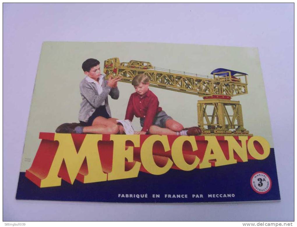 MECCANO. MANUEL D´ INSTRUCTIONS 3 A. 1956. Catalogue De 26 Pages De Modèles à Construire. - Meccano