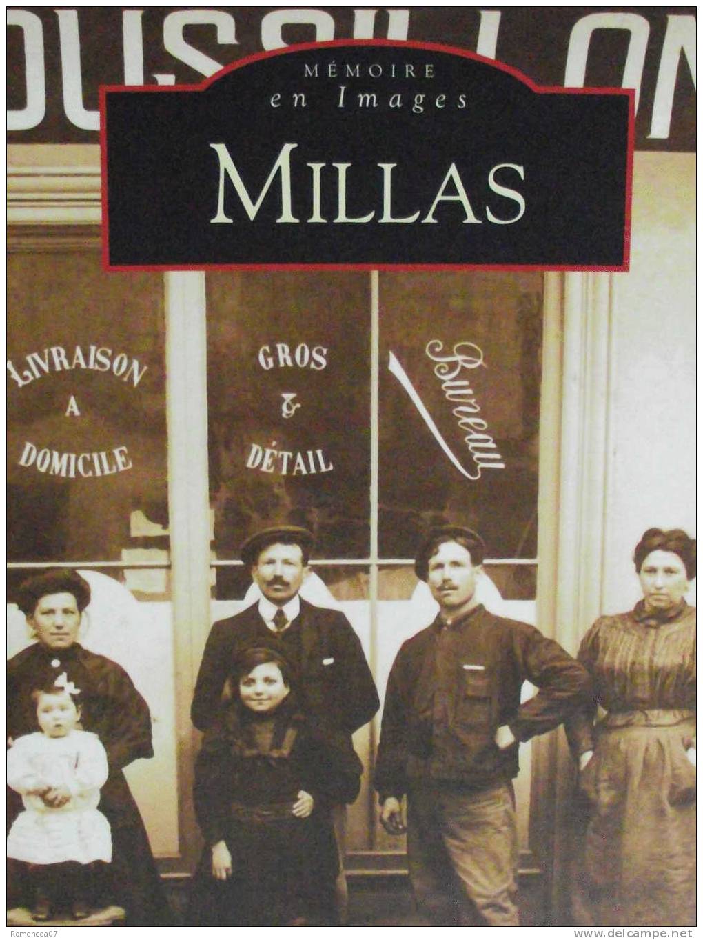 MILLAS (Pyrénées-Orientales) - Gérald Torrès - Coll. Mémoire En Images - TOP ! - Midi-Pyrénées