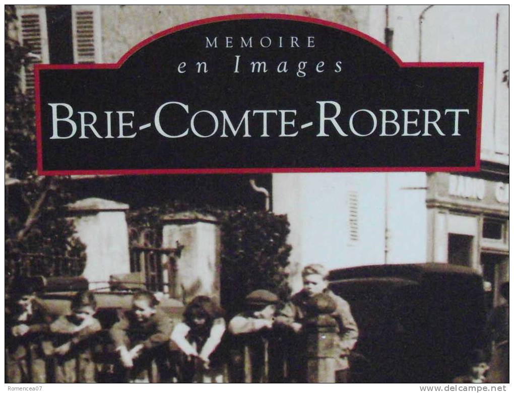BRIE-COMTE-ROBERT (Seine-et-Marne) - René-Charles Plancke - Coll. Mémoire En Images - TOP ! - Ile-de-France