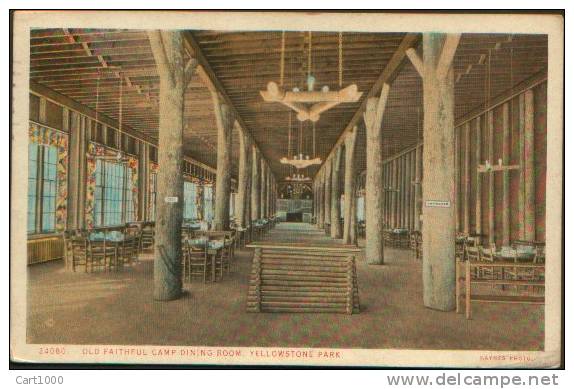 YELLOWSTONE PARK,OLD FAITHFUL CAMP DINING ROOM 1928 - Yellowstone