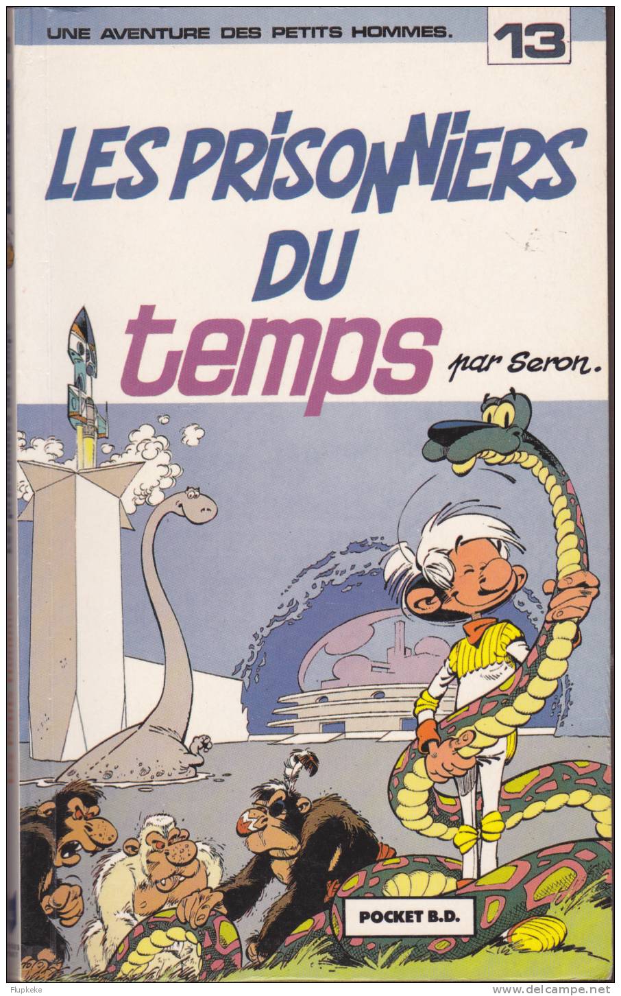 Pocket BD 7091 Les Petits Hommes Les Prisonniers Du Temps Seron 1991 - Petits Hommes, Les