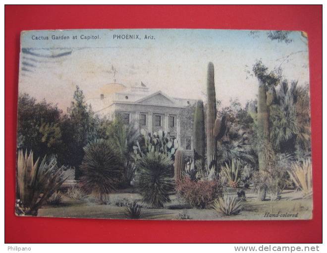 Phoenix Az      Catus Garden At Capitol      1919 Cancel     Hand Colored      ---=== - Ref 174 - Phoenix