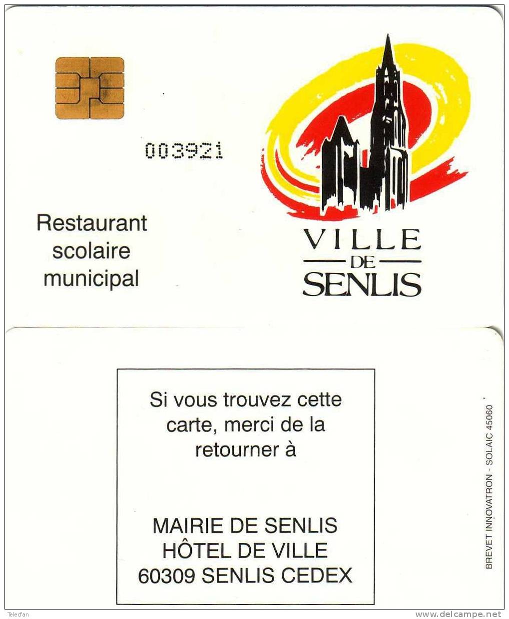 FRANCE CARTE A PUCE RESTAURANT SCOLAIRE VILLE DE SENLIS NUMEROTEE RARE - Ausstellungskarten