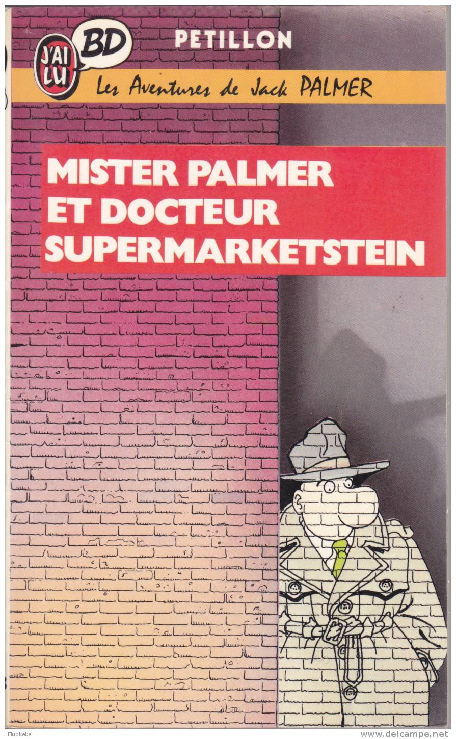 J´ai Lu BD 13 Jack Palmer Mister Palmer Et Docteur Supermarketstein Pétillon 1987 - Jack Palmer