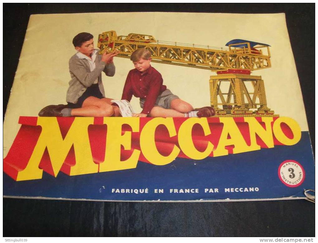 MECCANO. MANUEL D´ INSTRUCTIONS 3. 1954. Catalogue De 38 Pages De Modèles à Construire. - Meccano