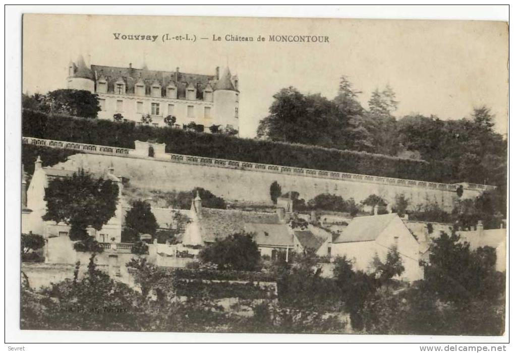 VOUVRAY  - Le Château De Moncontour . - Vouvray