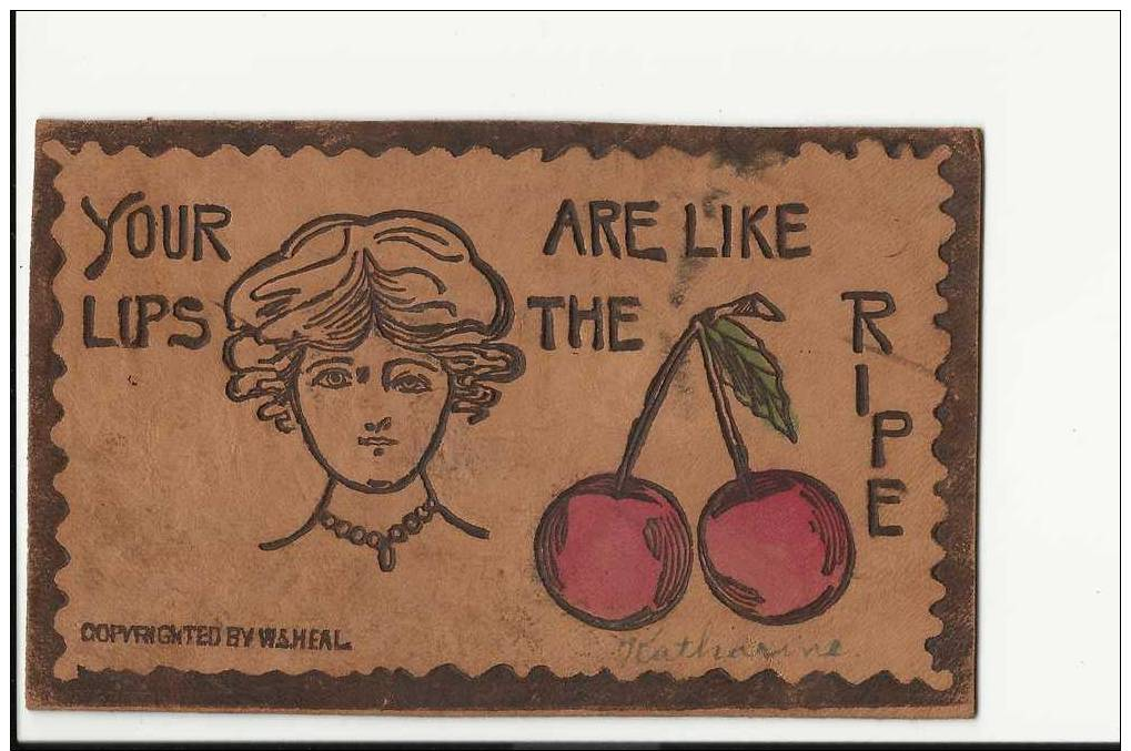 LEATHER Postcard, Your Lips Are Like The Ripe Cherries, C1906, LH008 - Other & Unclassified