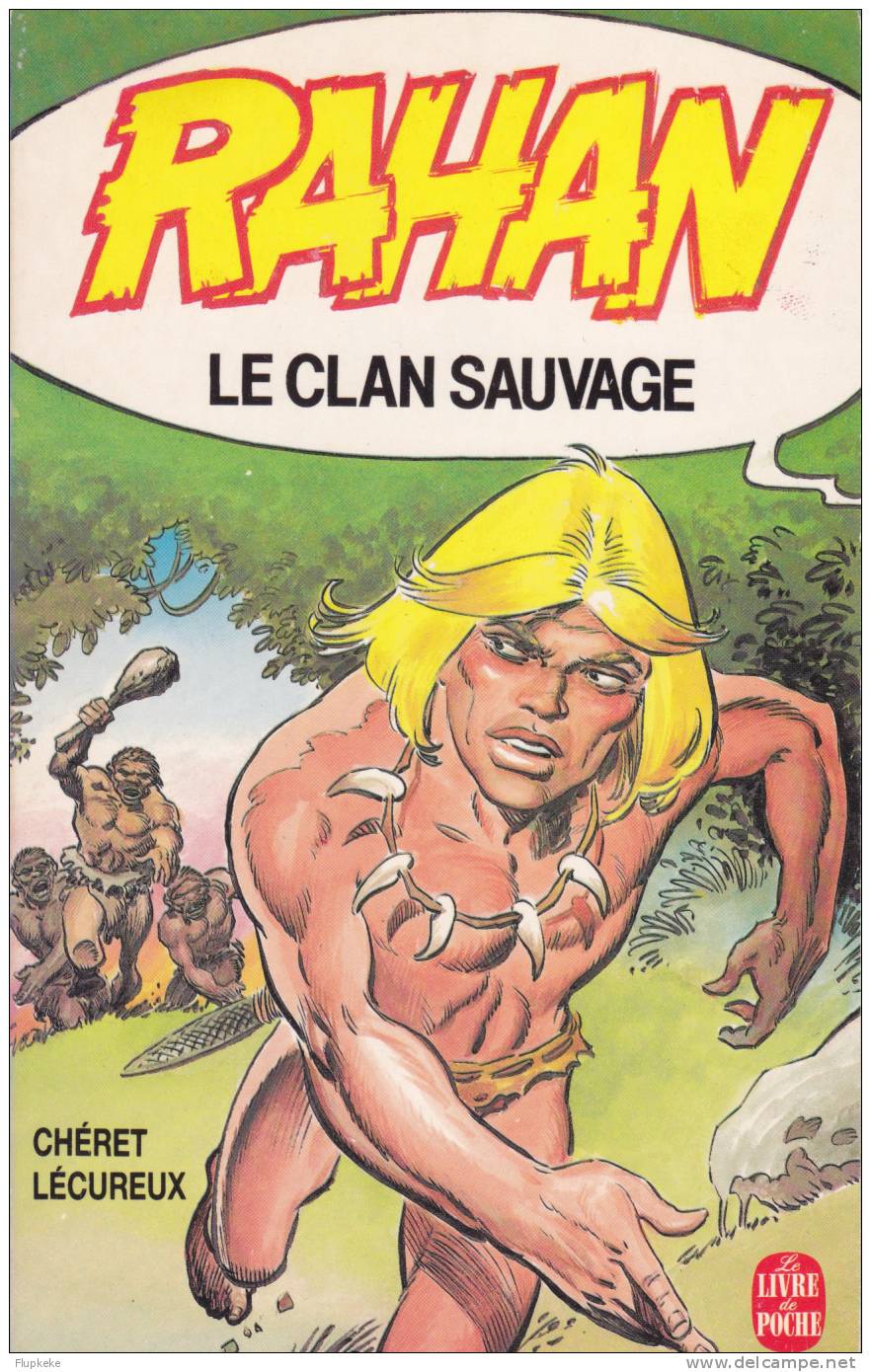 Livre De Poche 2038 BD Rahan Le Clan Sauvage Chéret Lécureux 1988 - Rahan