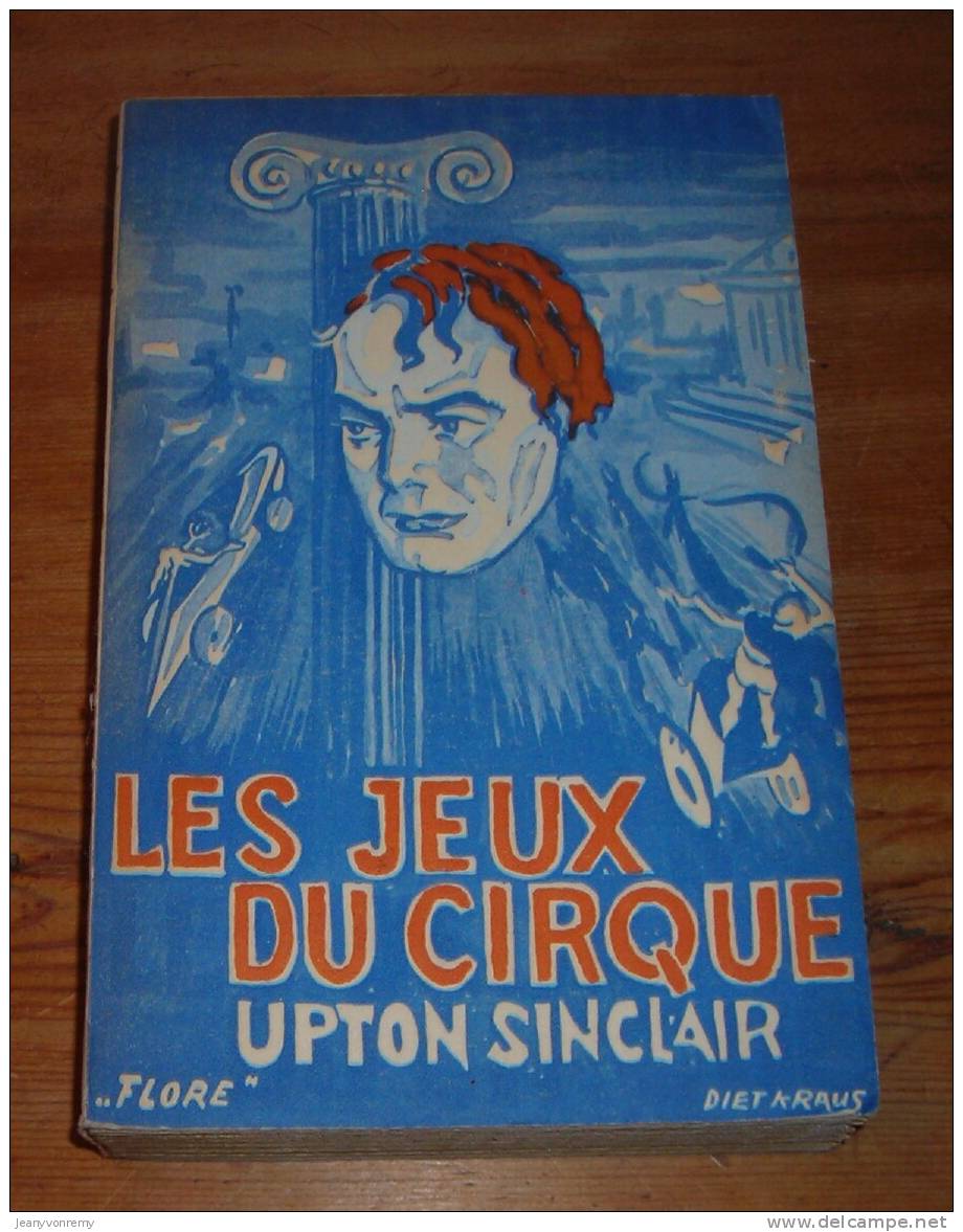 Les Jeux Du Cirque. Par Upton Sinclair. 1947. - Fantastique