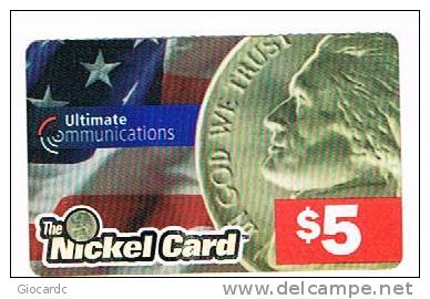 STATI UNITI (USA) - (REMOTE)  ULTIMATE COMMUNICATIONS     - THE NICKEL CARD $ 5      - USED  -  RIF. 1207 - Andere & Zonder Classificatie