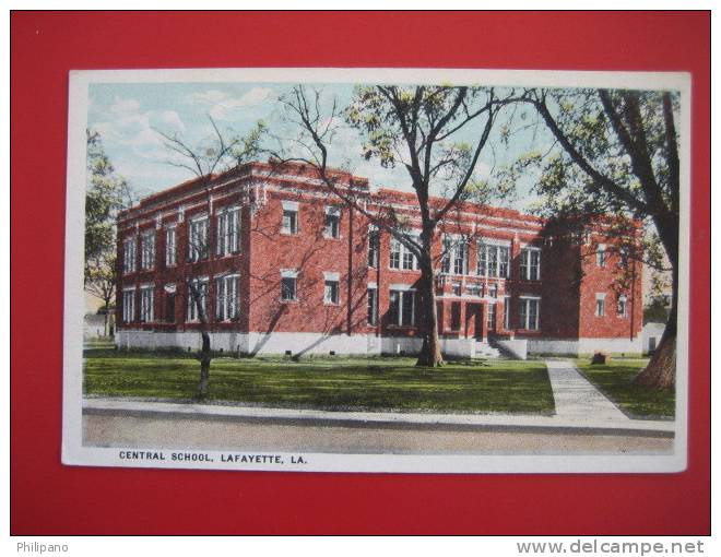 Lafayette La   Central School Vintage Wb    -------========= Ref 176 - Baton Rouge