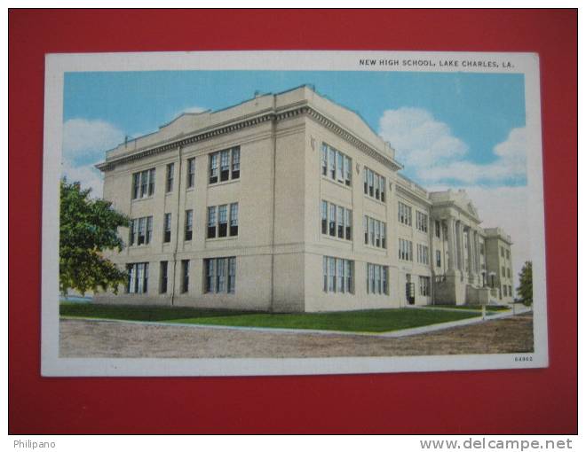 Lake Charles La   New High School  Vintage Wb   -------========= Ref 176 - Other & Unclassified
