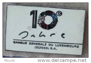 10 ANS - JAHRE - BANQUE GENERALE DU LUXEMBOURG (SUISSE) S.A. - Banques