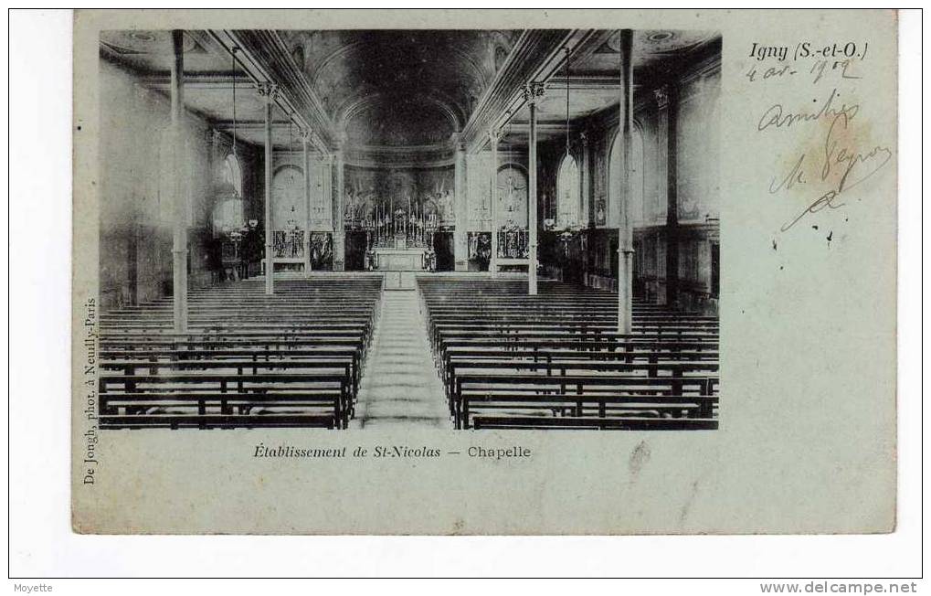 CPA  91. 1902. IGNY. ETABLISSEMENT St-NICOLAS -LA CHAPELLE-ECRITE DEVANT - Igny