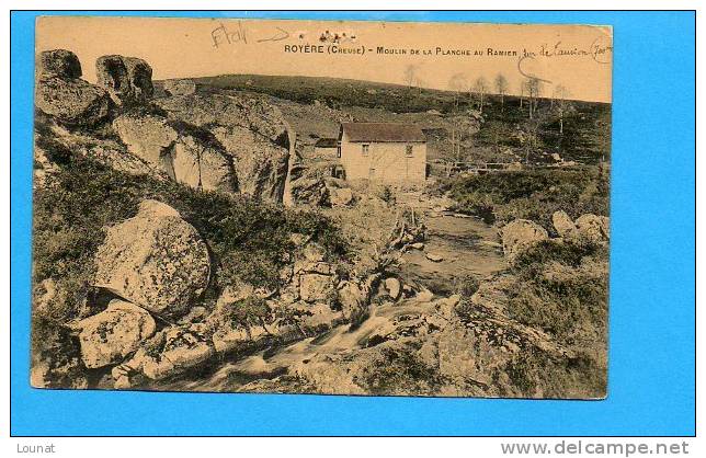 23 ROYERE - Moulin De La Plache Au Ramier (en L´état: Trou De Punaise ) - Royere