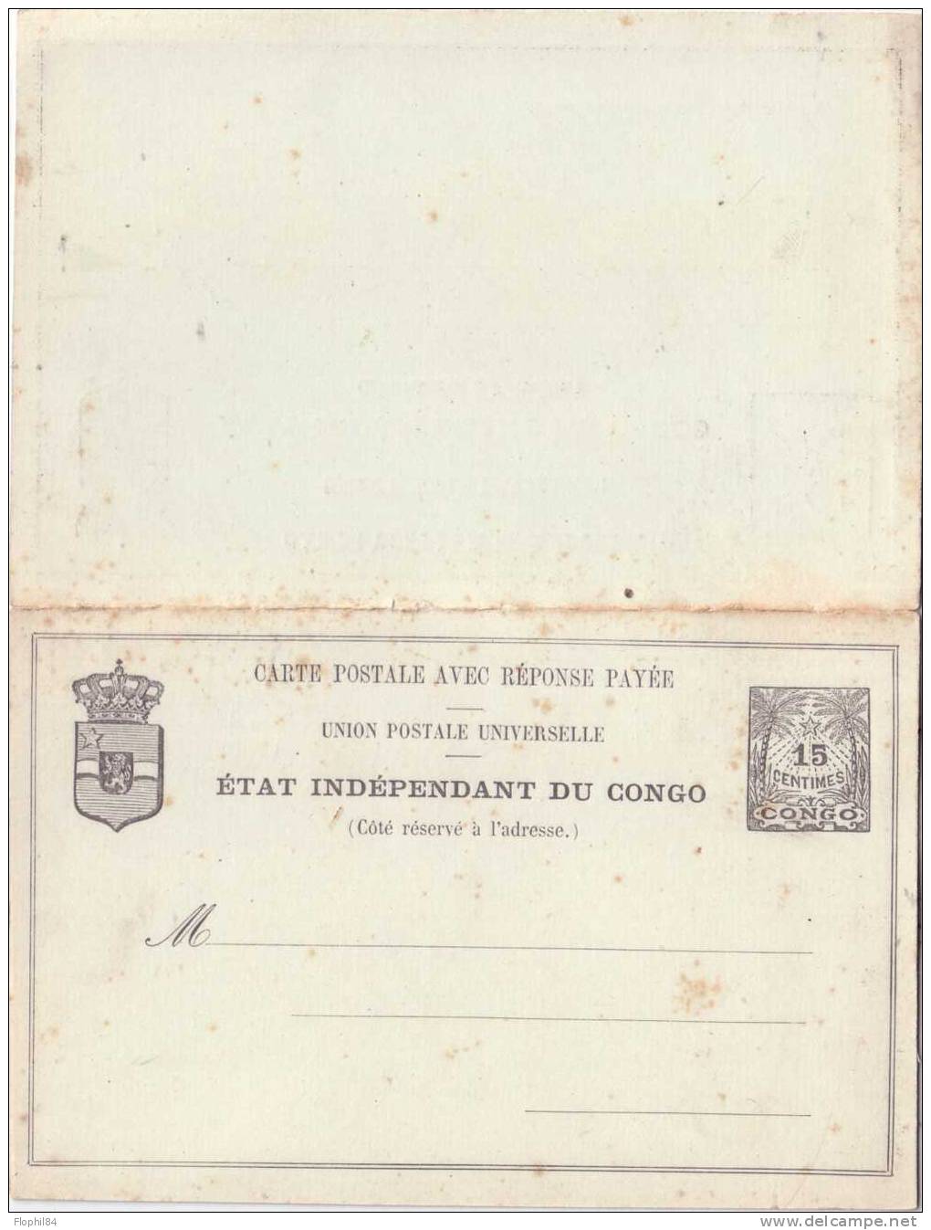 ETAT INDEPENDANT DU CONGO-CARTE A 15c AVEC REPONSE PAYEE A 10c - ROUSSEURS. - Postwaardestukken