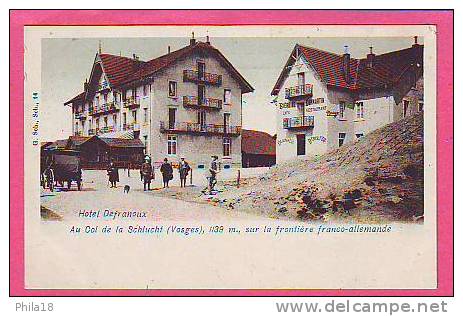 Hôtel DEFRANOUX  Au Col De La Schlucht  Sur La Frontière Franco-allemande- Bière De Dommartin - Other & Unclassified