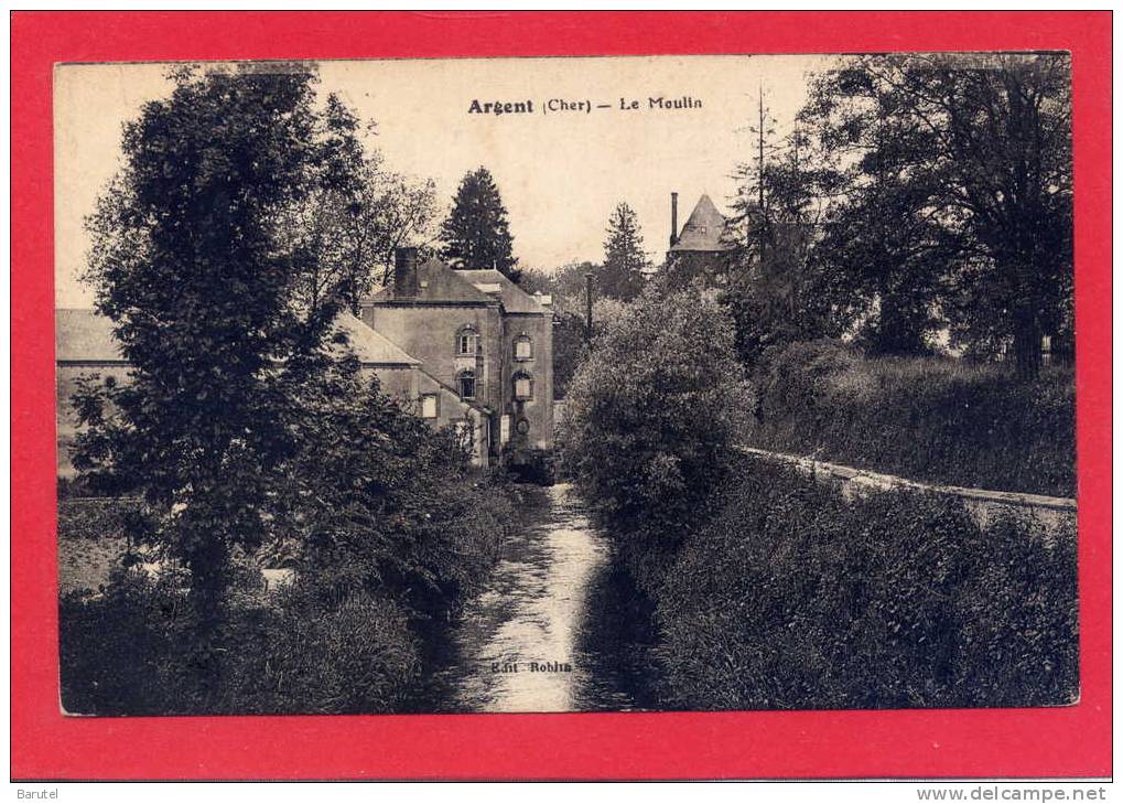 ARGENT - Le Moulin - Argent-sur-Sauldre