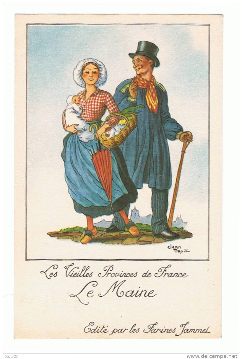 Pub Farines JAMMET : Les Vieilles Provinces De France : LE MAINE  Illustré Par Jean Droit - Droit