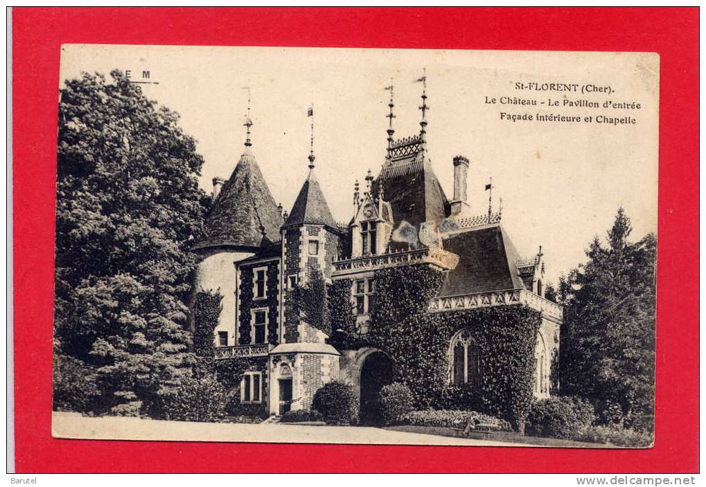 SAINT FLORENT SUR CHER - Le Château. Le Pavillon D'entrée. Façade Intérieure Et Chapelle - Saint-Florent-sur-Cher