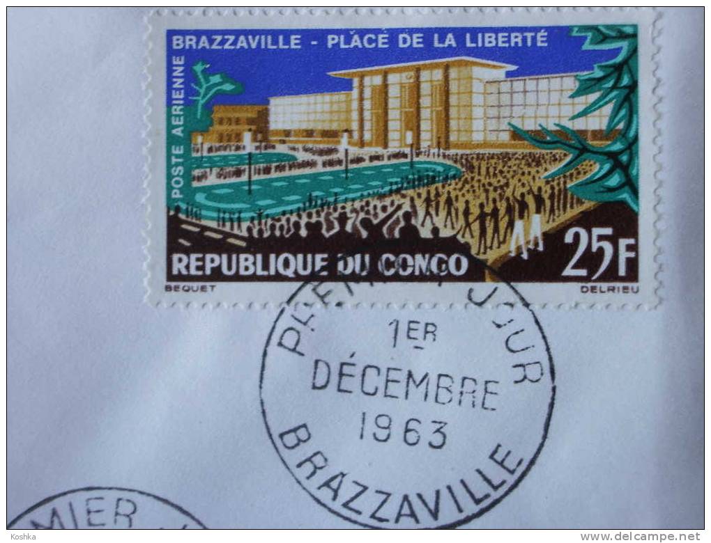 REPUBLIQUE DU CONGO - BRAZZAVILLE - Place De La Liberté - 1963  - 25 F- Lot 42 - FDC