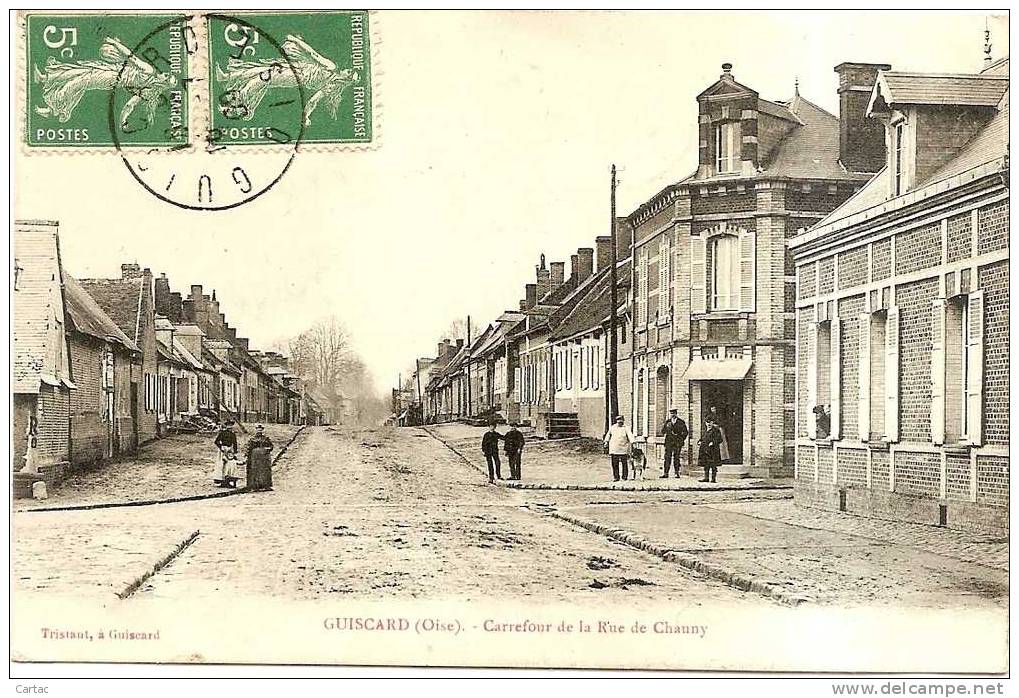 D60 - GUISCARD - CARREFOUR DE LA RUE DE CHAUNY  En L´état Plis Dans Les Coins Voir Scan - Guiscard