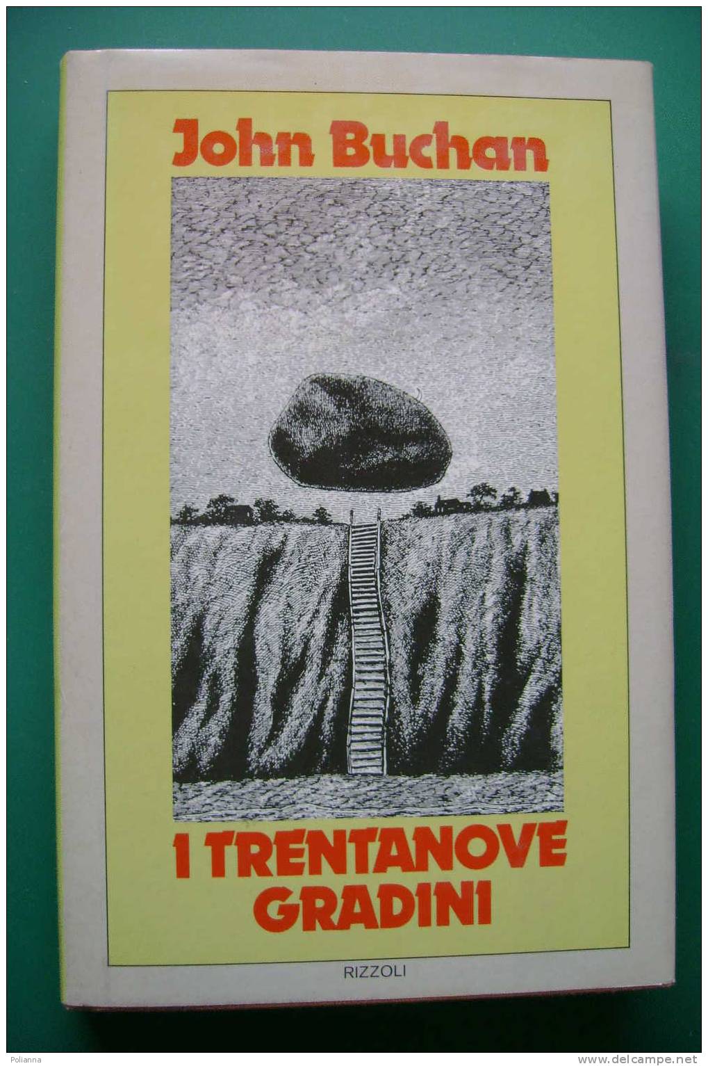 PDT/8 J.Buchan I TRENTANOVE GRADINI Rizzoli I^ Ed.1979/Gorey - Thrillers