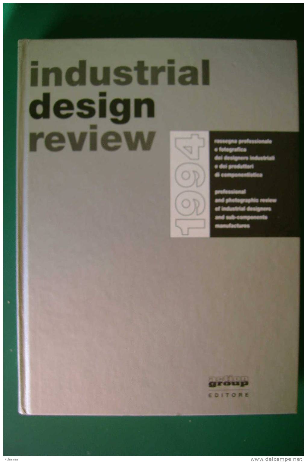 PDT/19 INDUSTRIAL DESIGN REVIEW Action Group 1994/SERGIO ASTI/GAE AULENTI/VICO MAGISTRETTI/ALDO ROSSI/SOTTSASS/ZANUSO - Kunst, Design