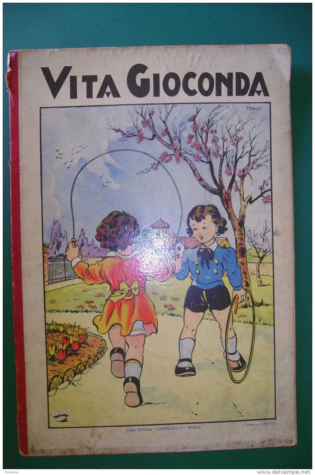 PDT/23 VITA GIOCONDA Ed.Carroccio 1940/Galbiati/BAMBINI BALILLA/CALCIO/AUTOMOBILISMO/ALPINISMO - Old