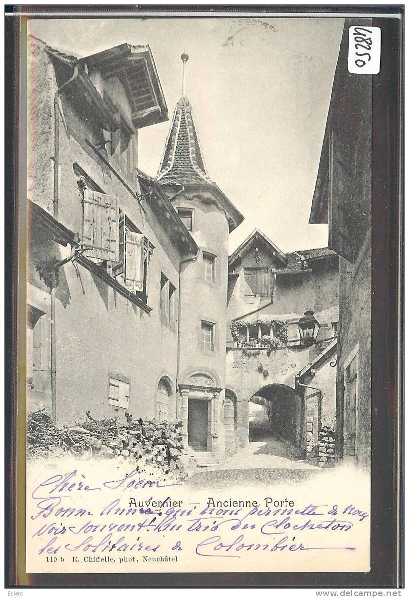 AUVERNIER - ANCIENNE PORTE - TB - Auvernier