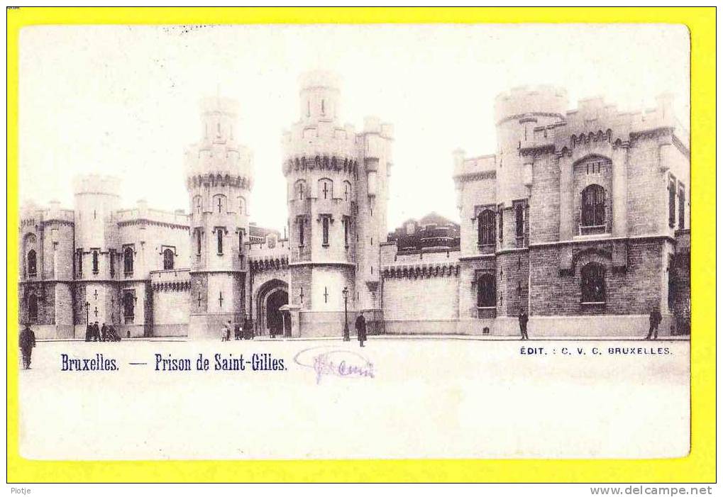 * Sint Gillis - Saint Gilles (Bruxelles - Brussel - Brussels) * (édit C.V.C.) Prison De Saint Gilles, Gevangenis, Jail - St-Gilles - St-Gillis