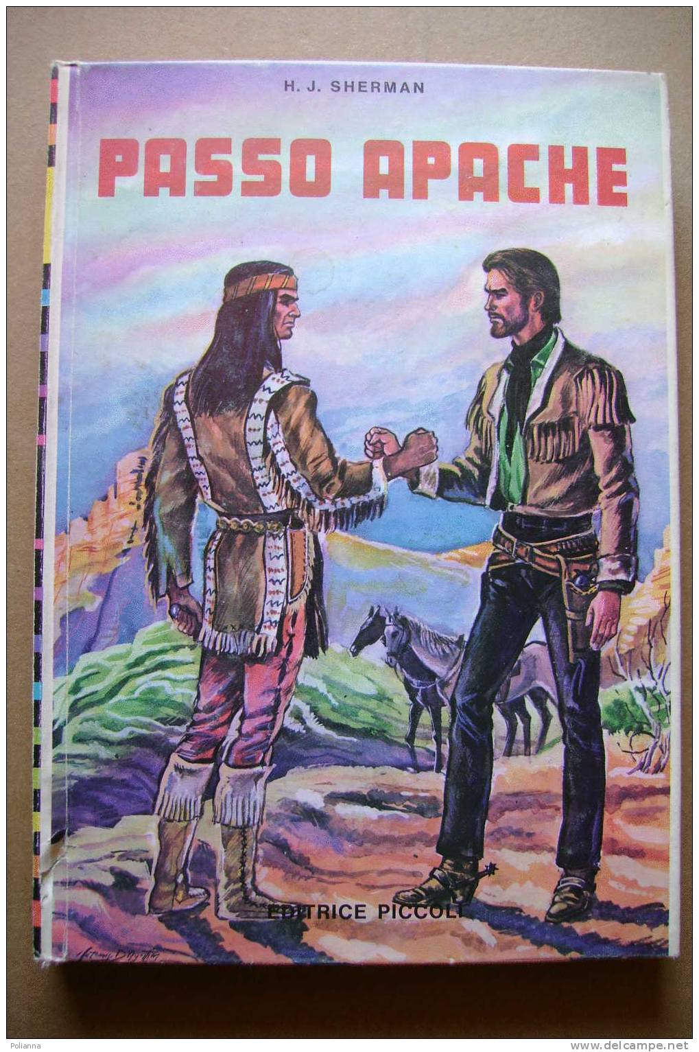 PAH/36 Sherman PASSO APACHE Editrice Piccoli/WESTERN/INDIANI Anni ´60. Illustrazioni Di A.D´Agostini - Actie En Avontuur