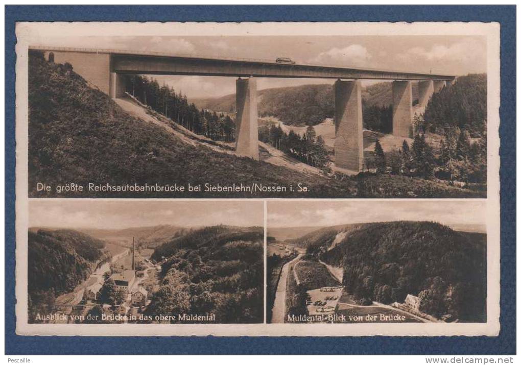 SACHSEN - CP DIE GRÖßTE REICHSAUTOBAHNBRÜCKE IM ROMANTISCHEN MULDENTAL B. SIEBENLEHN / NOSSEN - Nr 1968 REINHARD ROTHE - Nossen