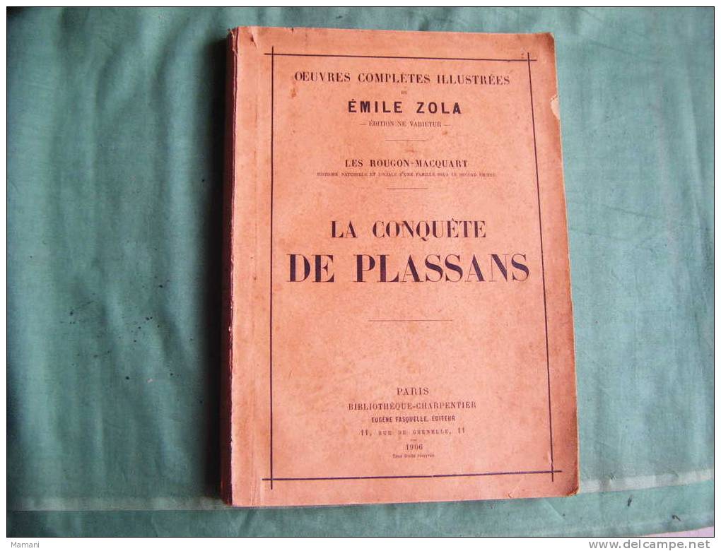 La Conquete De Plassans--oeuvres Completes Illustrees De Emile Zola -les Rougon Macquart-1906-fasquelle - Auteurs Classiques