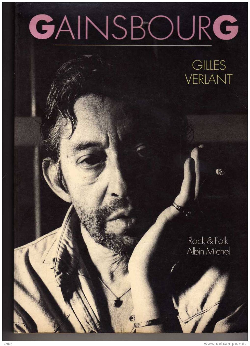 GAINSBOURG " LE GARCON SAUVAGE "PAR GILLES VERLANT DE  ROCK § FOLK  DATE EDIT  1985 - Musique