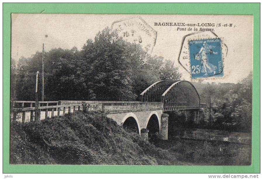 ( 77 )  BAGNEAUX SUR LOING  Pont De La Riviere - Bagneaux Sur Loing