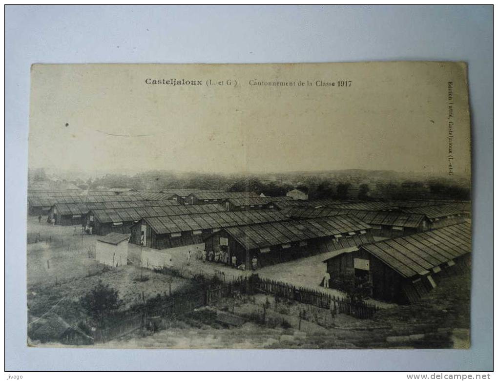 CASTELJALOUX  (Lot-et-Garonne)  :  Cantonnement De La Classe  1917 - Casteljaloux