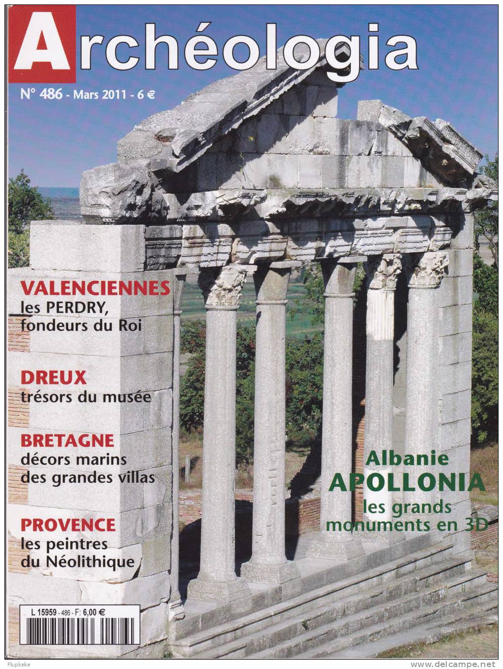 Archéologia 486 Mars 2011 Albanie Apollonia Valencienne Dreux Bretagne Provence - Arqueología