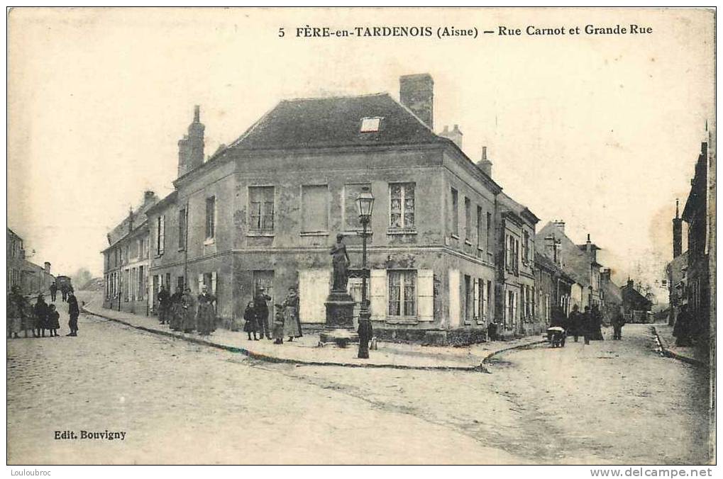 02 FERE EN TARDENOIS RUE CARNOT ET GRANDE RUE - Fere En Tardenois