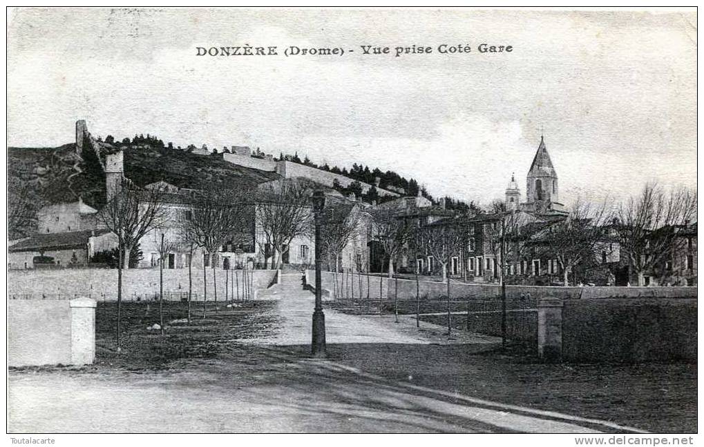 CPA 26 DONZERE VUE PRISE COTE GARE - Donzere